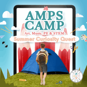 AMPS CAMP: Summer Curiosity Quest